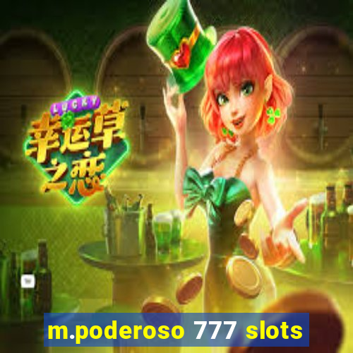 m.poderoso 777 slots